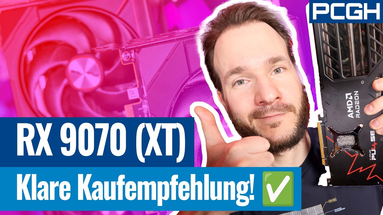 Eindeutige Kaufempfehlung? RX 9070 & RX 9070 XT im Test