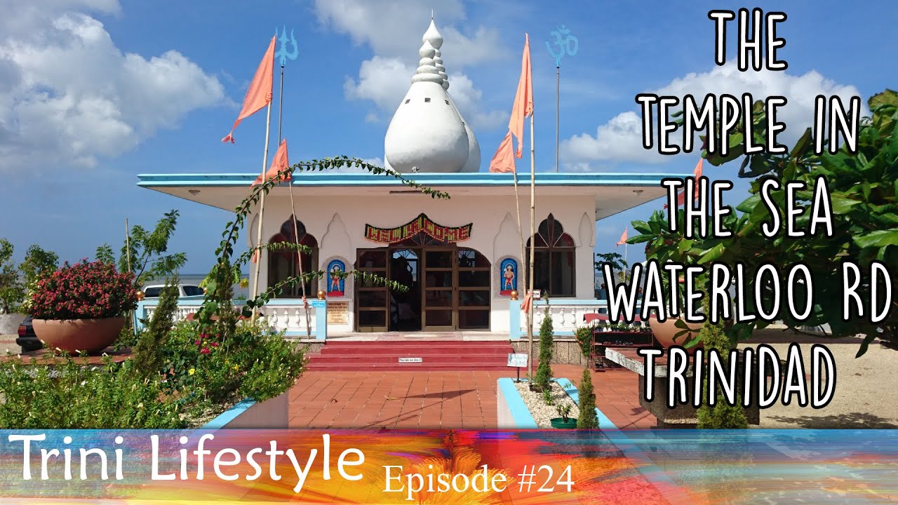 Temple in the Sea Waterloo Road Trinidad