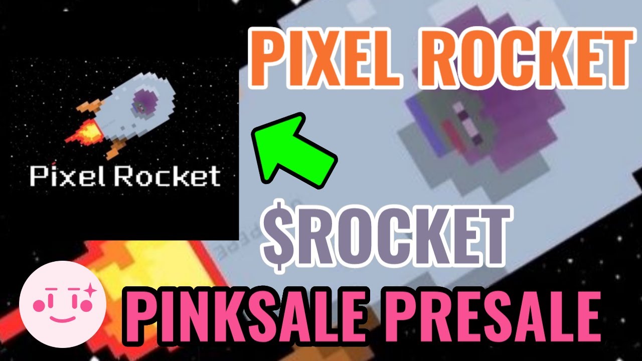 Pixel Rocket | Pinksale Presale Fair Launch!