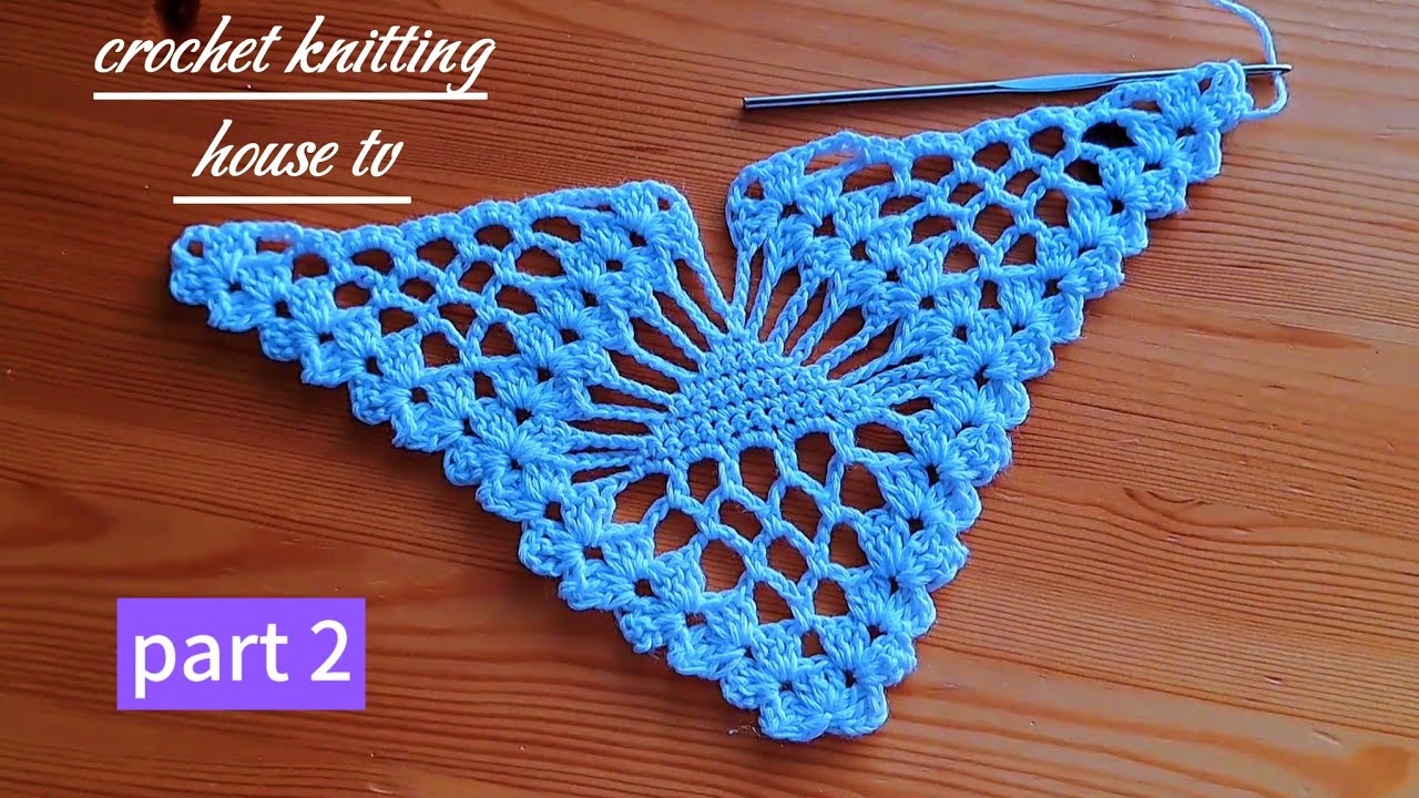 Partie 2 châle au crochet facile élégant étape par étape /châle crochet/ crochet shawl 