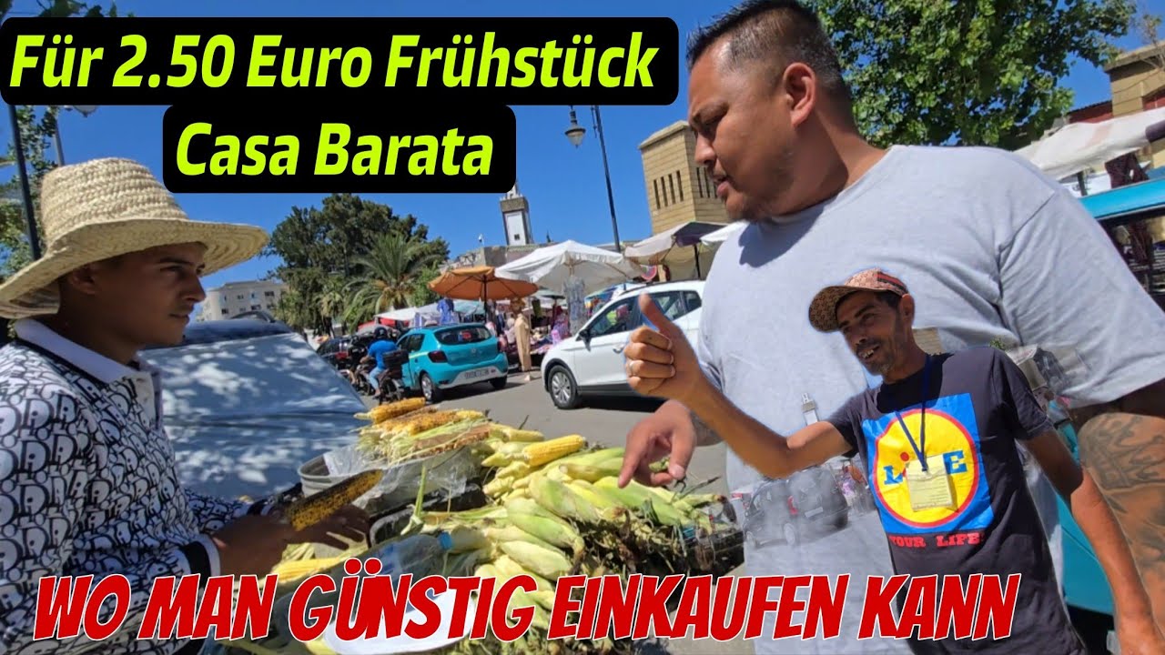 Wo Du hin muss in Marokko. G&uuml;nstig Essen und Einkaufen. Casa Barata