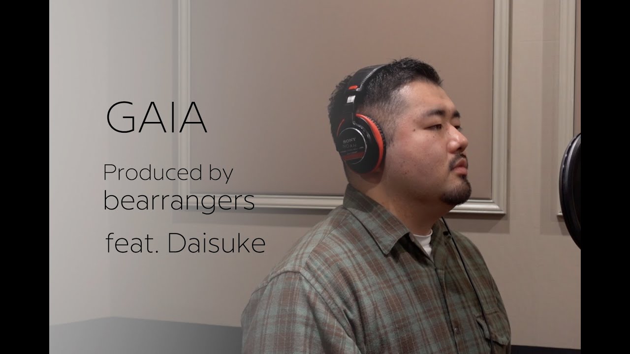 [One Take Session] GAIA (feat. Daisuke) - prod.  by BEARrangers