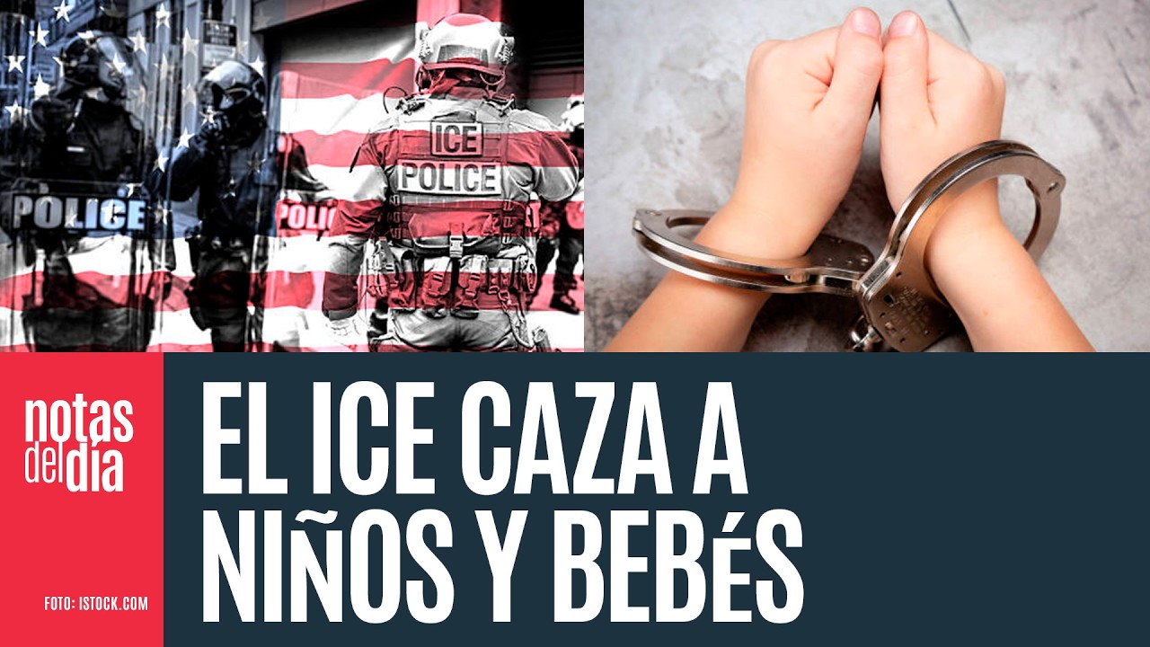 El ICE se aboca a cazar niños: cada día atrapa a 170 en todo EU, incluidos bebés