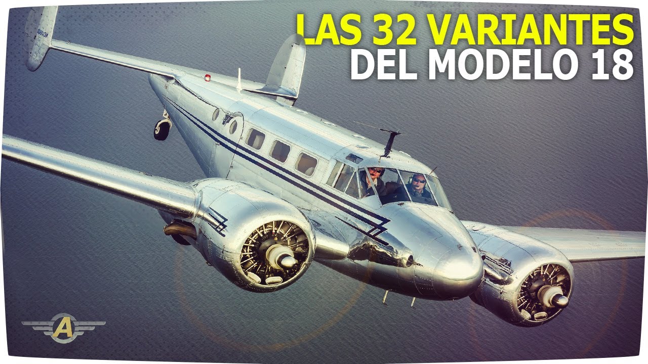 Beechcraft Modelo 18 y sus variantes