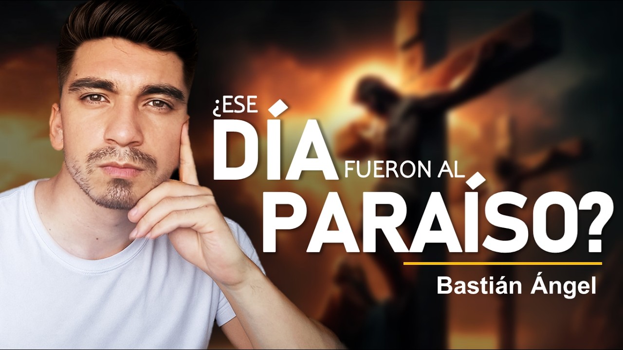 El ladrón en el paraíso con Jesús | Bastián Ángel