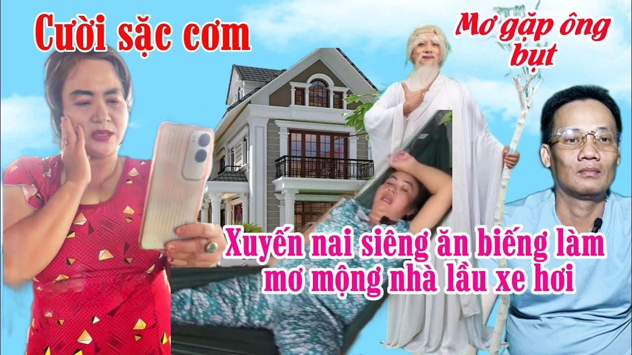 Cười rụng răng Xuyến nai siêng ăn biếng làm mơ mộng nhà tường xe hơi