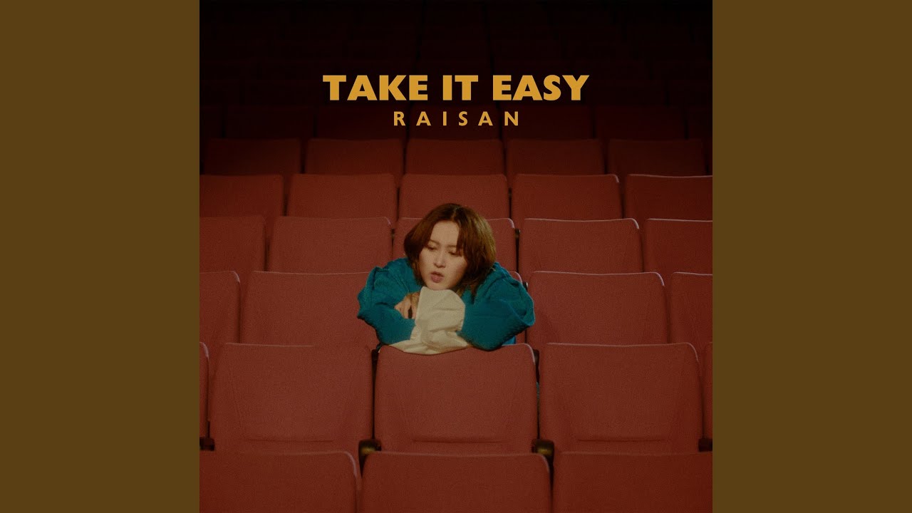 take it easy
