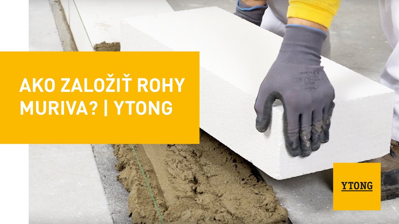 Ako založiť rohy muriva? | Ytong
