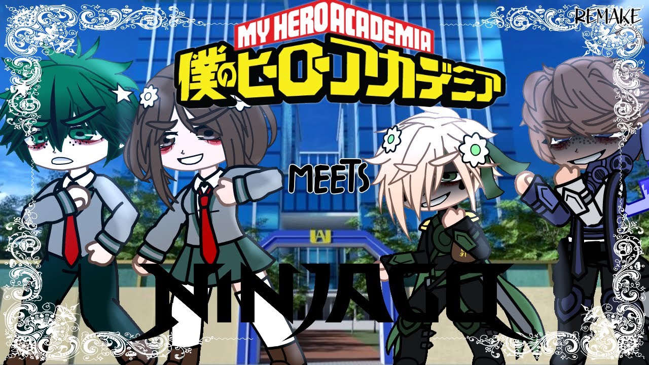Ninjago Meets MHA|GC|MHA|Ninjago|Remake|Kateoneisgreat