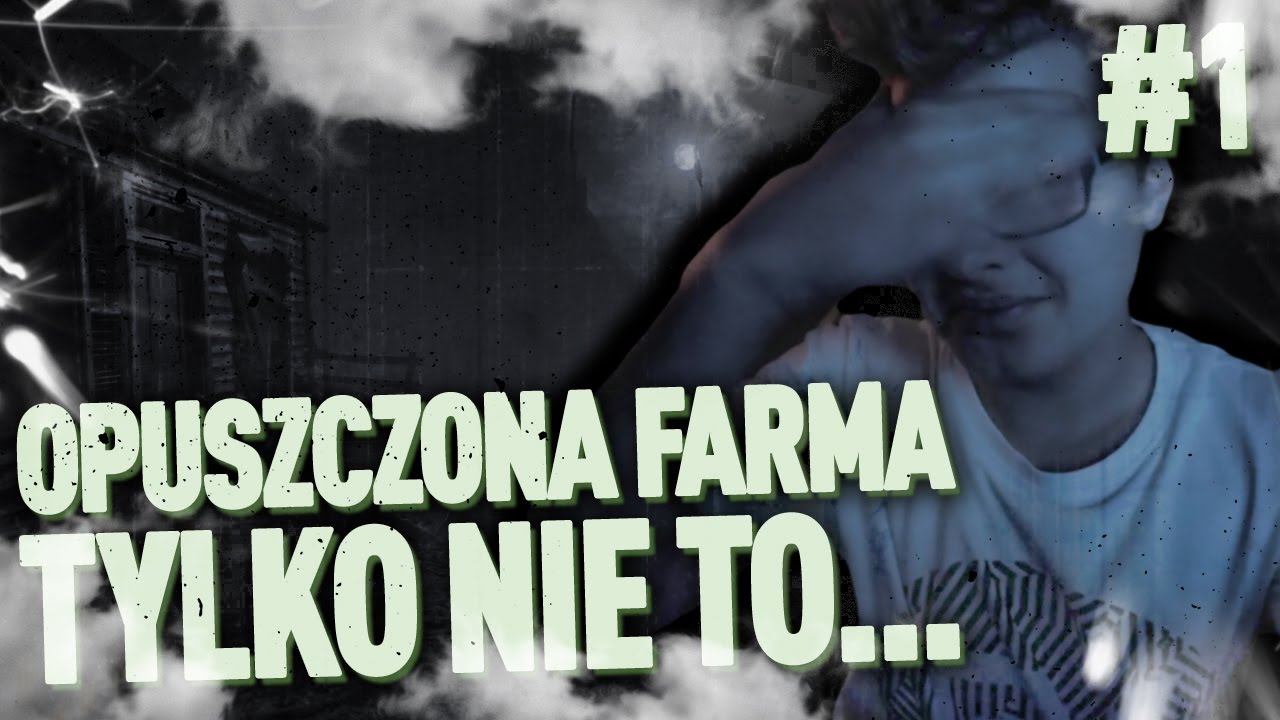 OPUSZCZONA FARMA!- Tylko nie to... Outlast 2 #1