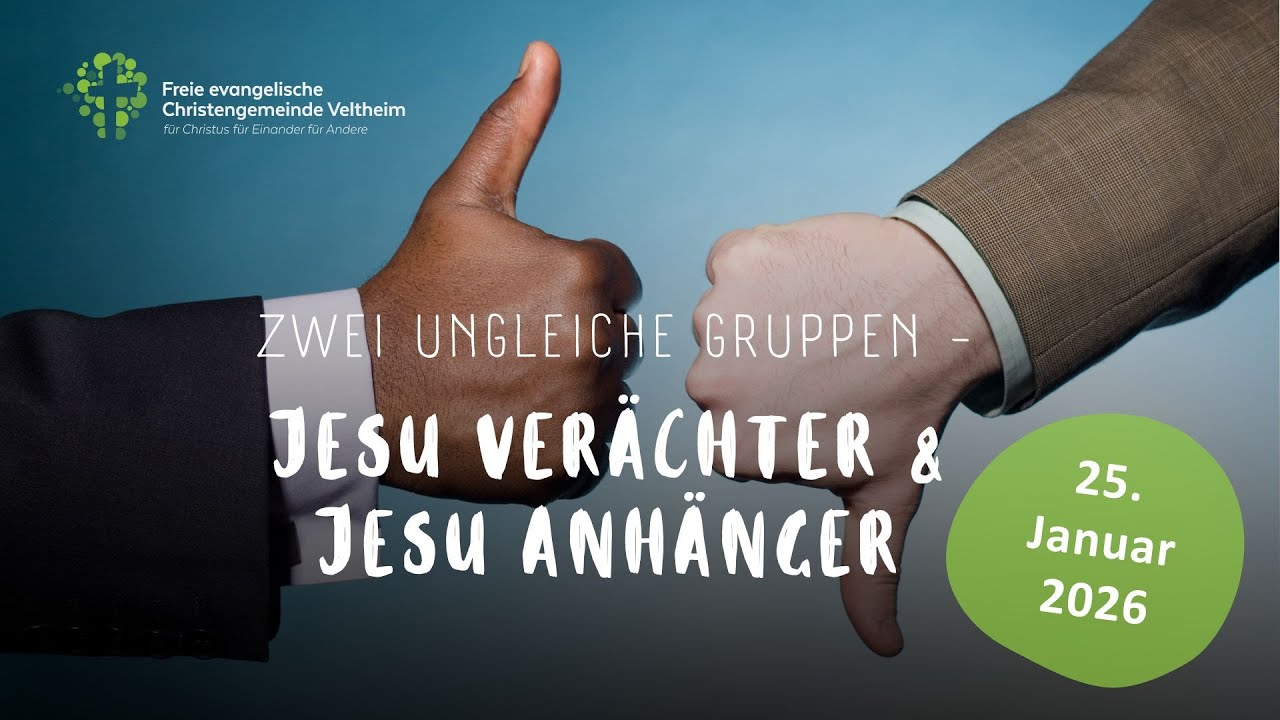 Zwei ungleiche Gruppen | Benni Martens | 18.01.26 | Christengemeinde Veltheim