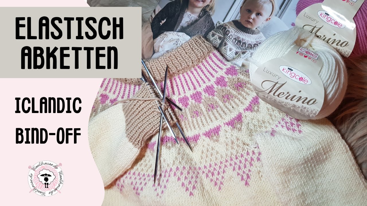 Elastisch Abketten / isländisch / Iclandic Bind-Off