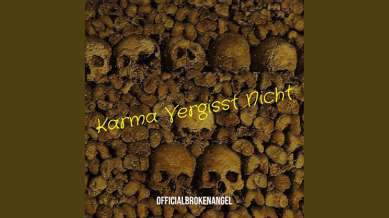 Karma Vergisst Nicht
