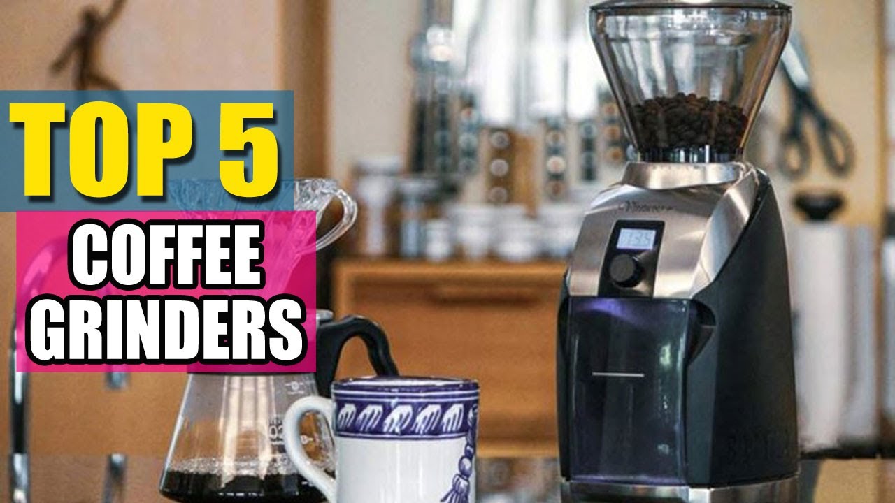 Best Coffee Grinders in 2020 - Top 6 Coffee Grinder Picks