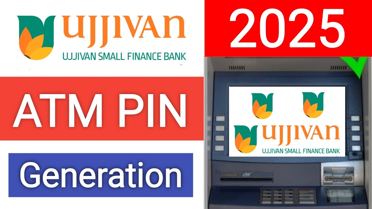 Ujjivan Bank ATM Pin Generation 2025 | Ujjivan Bank ATM ke PIN Generate Kaise Kare 2025