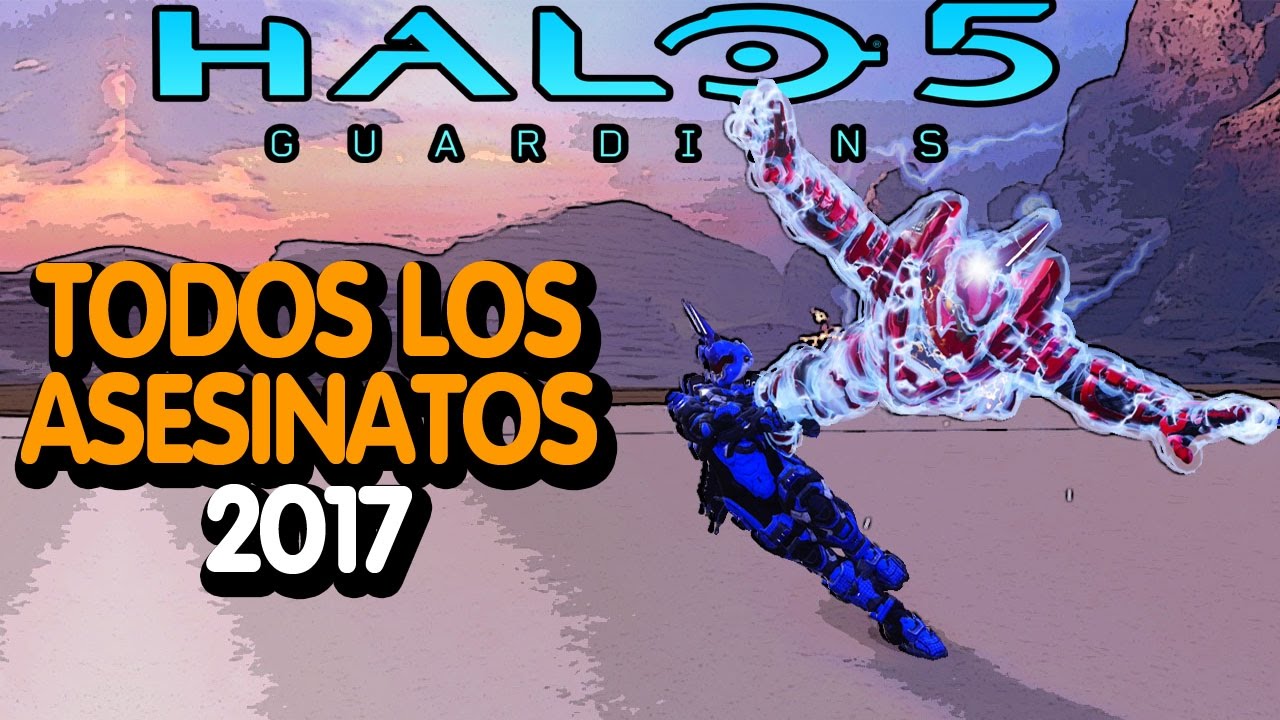Halo 5 / Todos los Asesinatos 2017