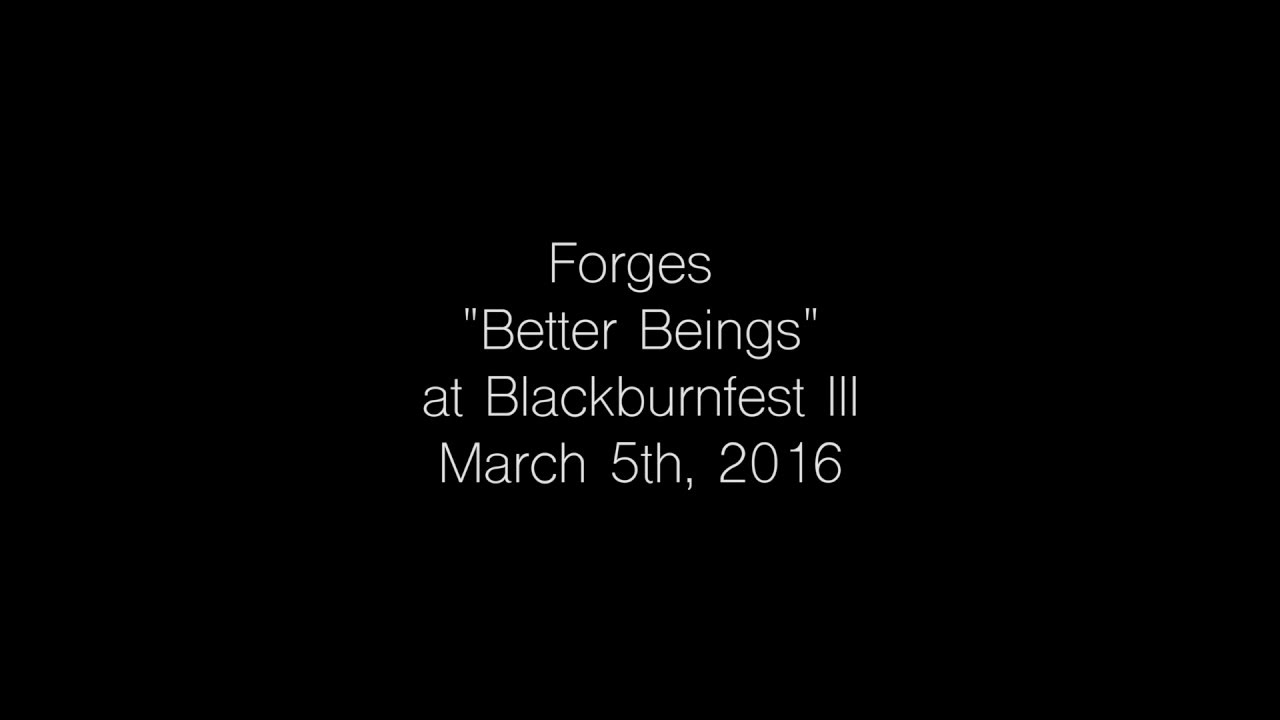 Forges - Better Beings (Live)