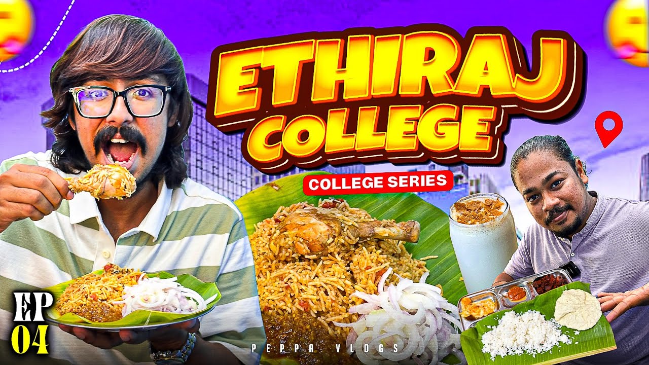 Ethiraj College கிட்ட என்ன சாப்பிடலாம் 🌯😋🍱 | College Series | EP 4