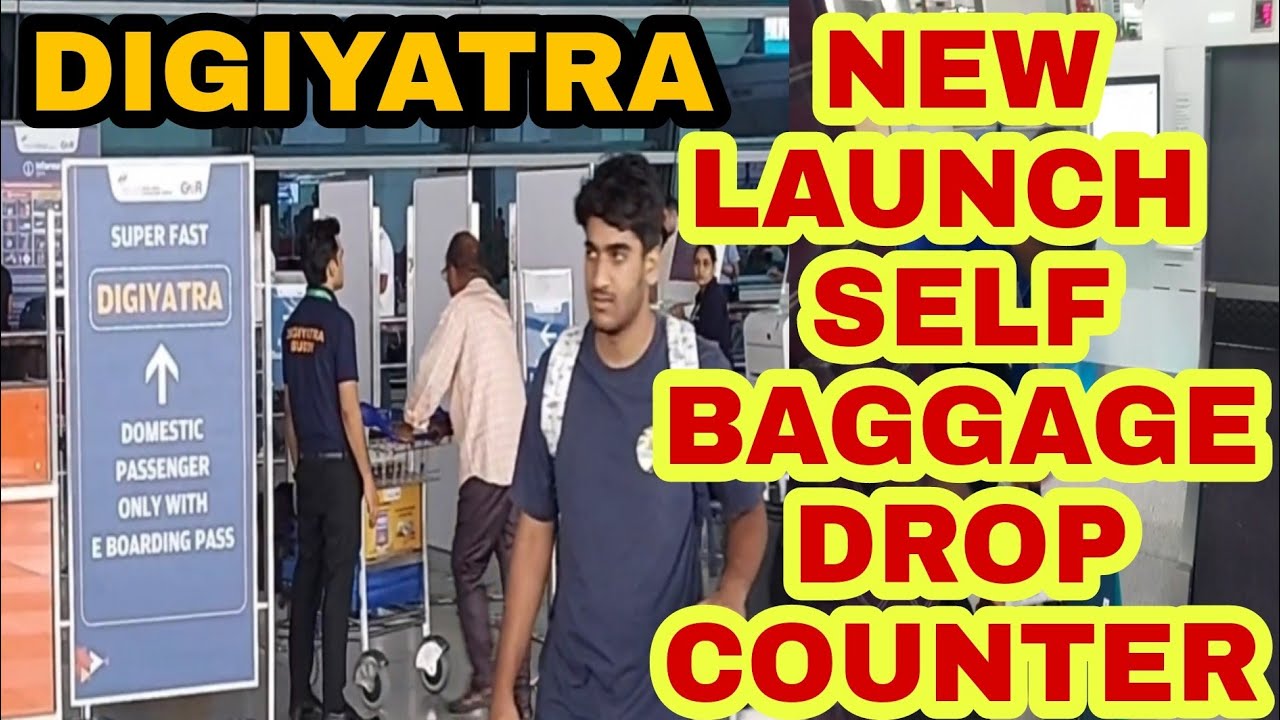 Self baggage Drop facility at Indira Gandhi International Airport Terminal-3  |DIGIYATRA ENROLLMENT