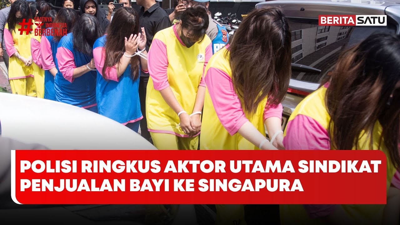 Polisi Ringkus Aktor Utama Sindikat Penjualan Bayi ke Singapura #Beritasatu