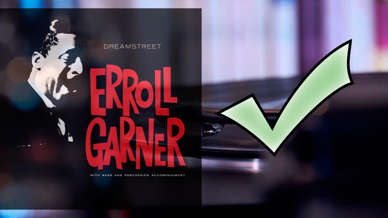 Erroll Garner - Dreamstreet (FULL ALBUM // 1959 // Hi-Res 24/192 Remaster) // Legendary Jazz Piano