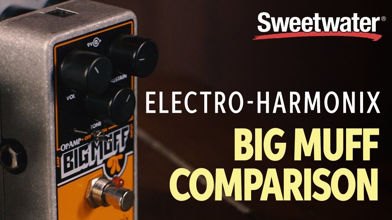 Electro-Harmonix Big Muff Fuzz Pedal Comparison