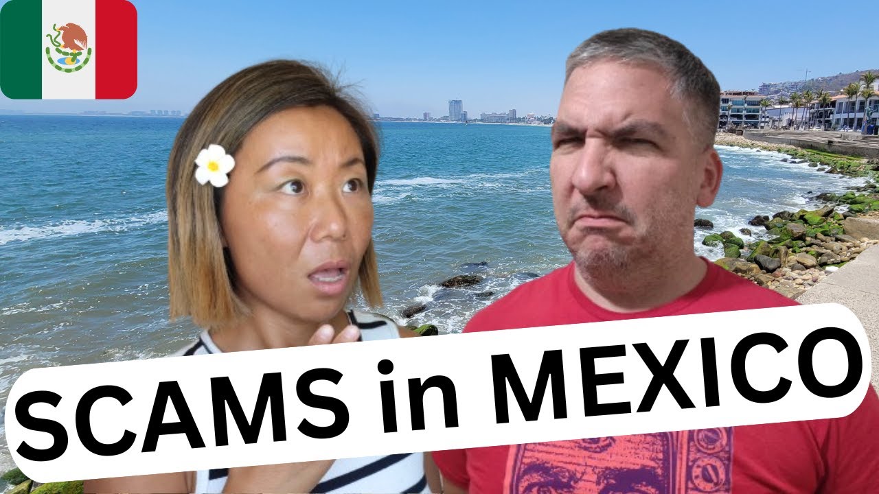 10 Mexico Travel SCAMs to Avoid  [ 2024 ] Puerto Vallarta| Los Cabos| Cancun |Mexico City