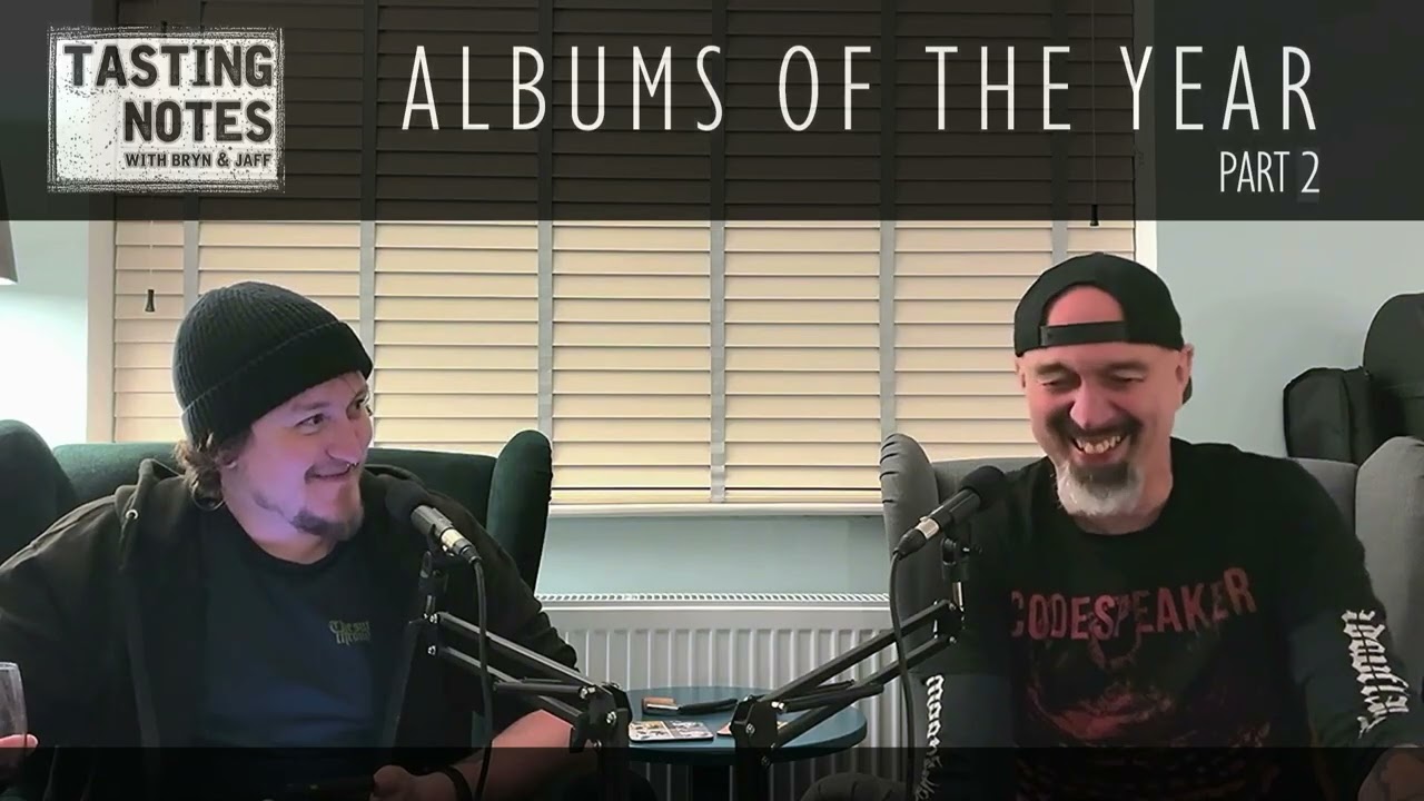 TASTING NOTES PODCAST - ALBUMS OF THE YEAR 2025 - PART 2