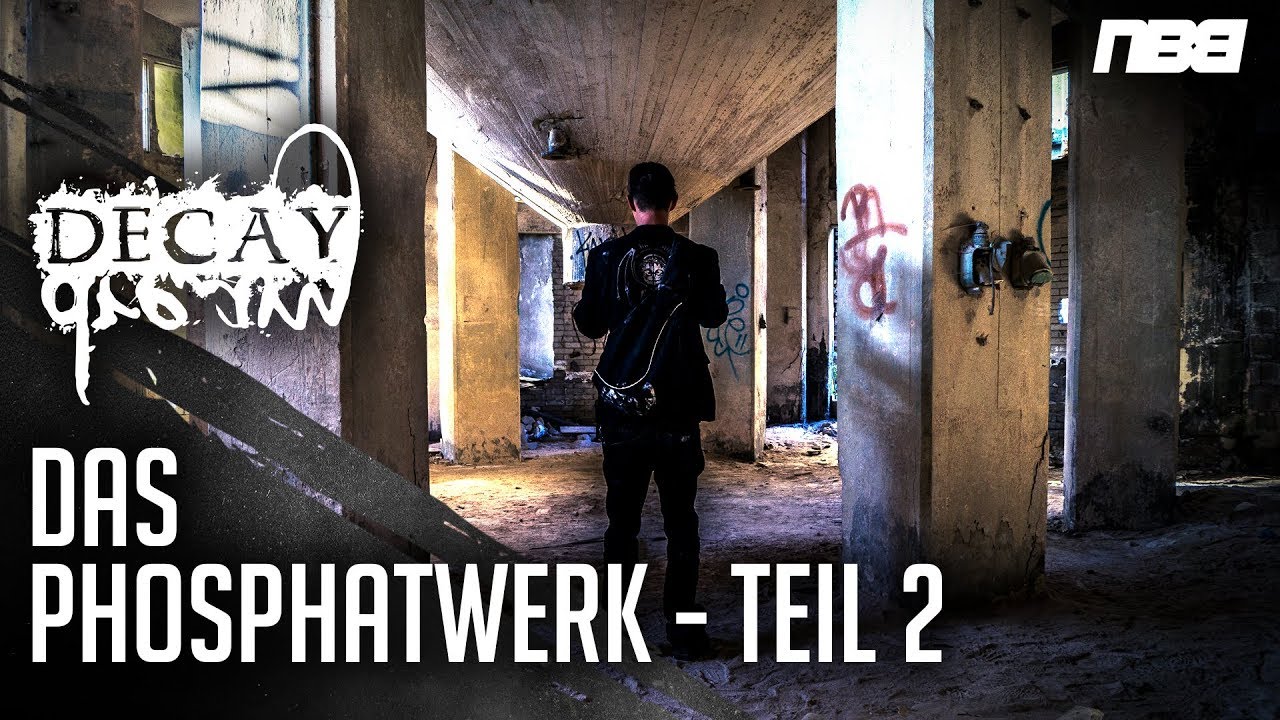 Decay Dream - Das Phosphatwerk - Teil 2 (Lost Place)