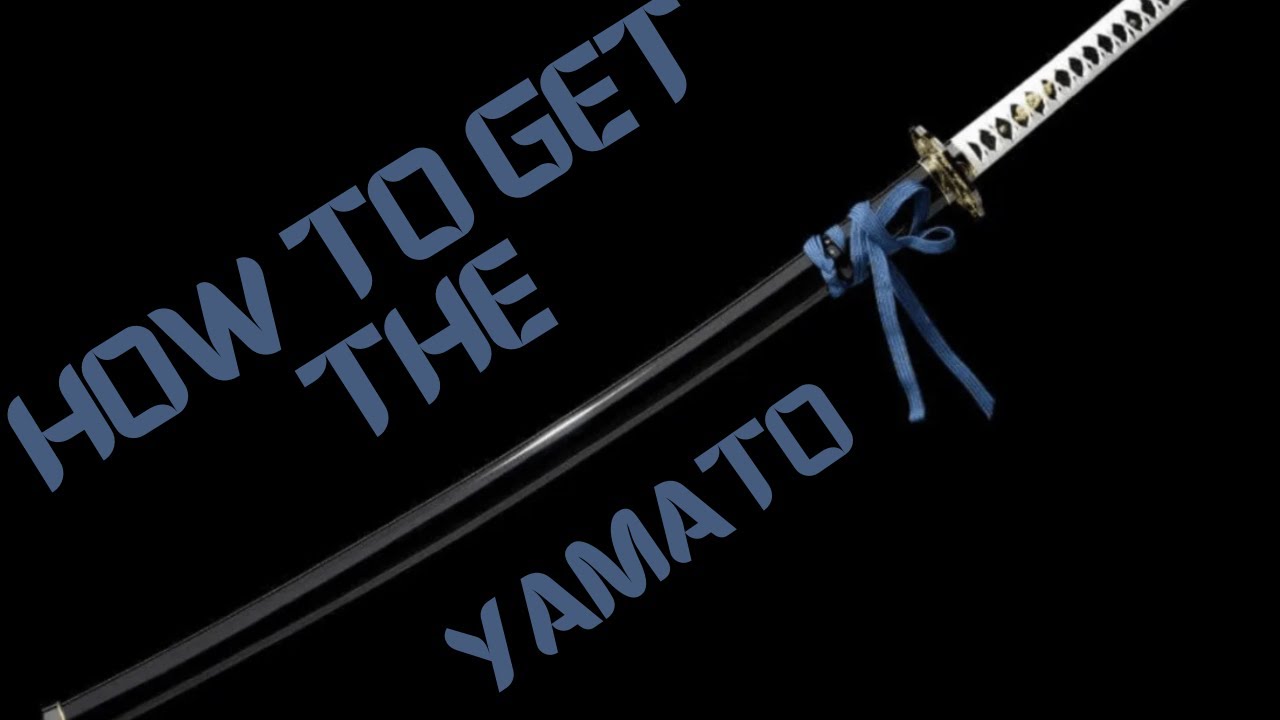 How to get the Yamato (only for blade and sorcery nomad 1.0)