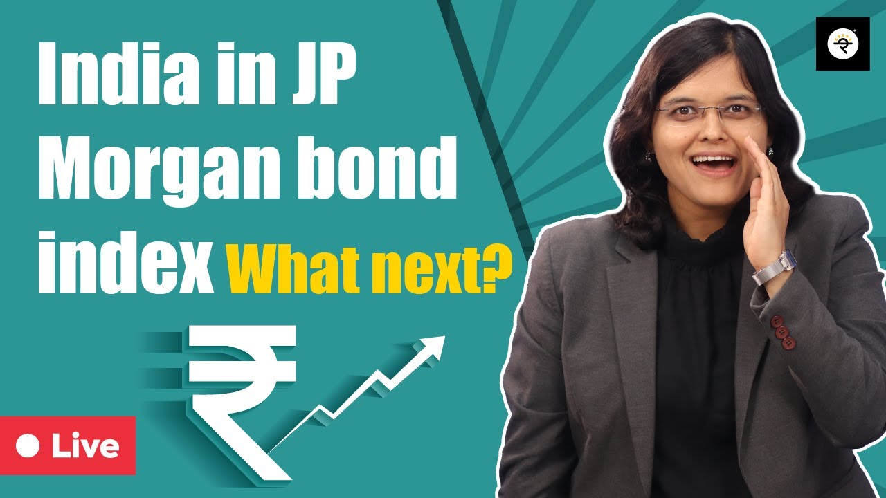 Breaking down the buzz: JP Morgan bond inclusion | CA Rachana Ranade