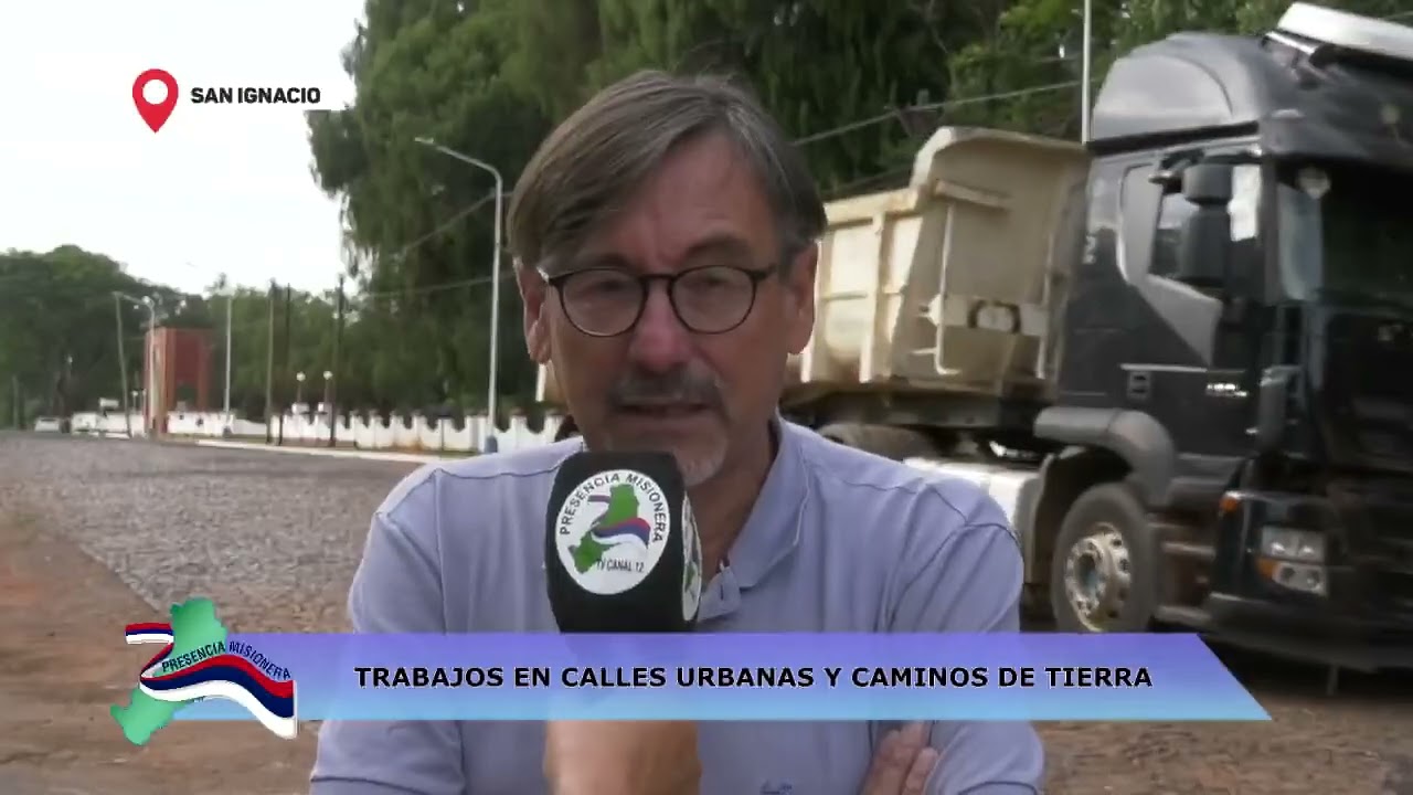 SAN IGNACIO: TRABAJOS EN CALLES URBANAS Y CAMINOS DE TIERRA