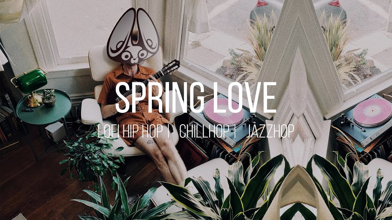 Spring Love 🎧 chillhop | lofi hip hop | jazzhop mix