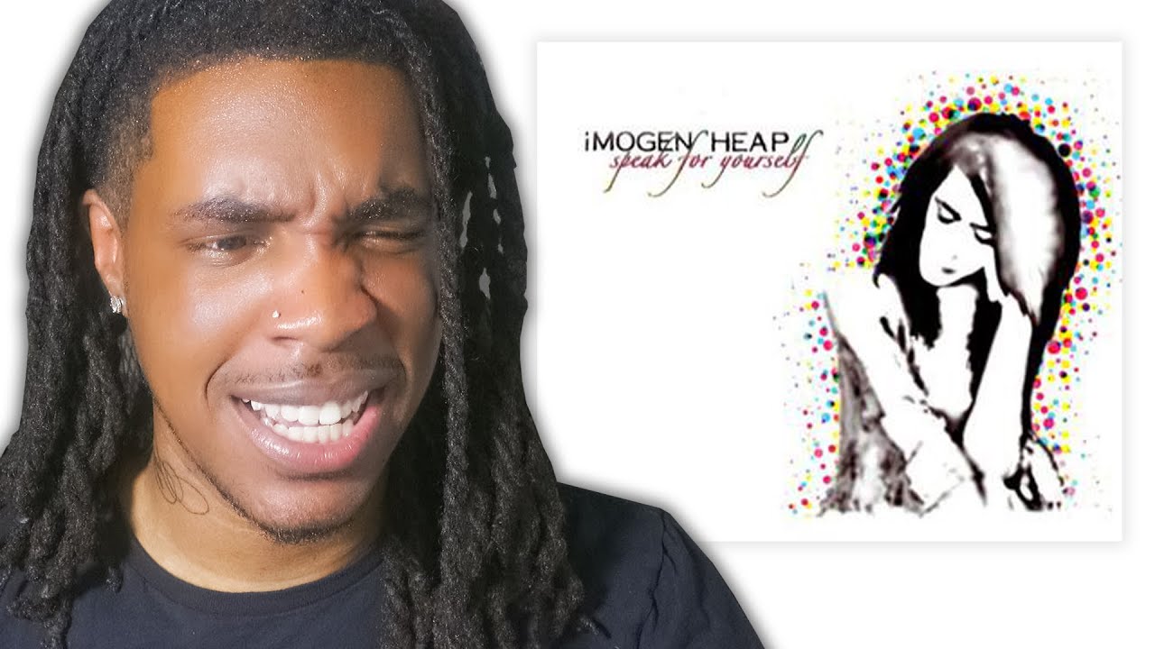 i wasn’t supposed to relate to this album this much… | imogen heap “speak for yourself” reaction