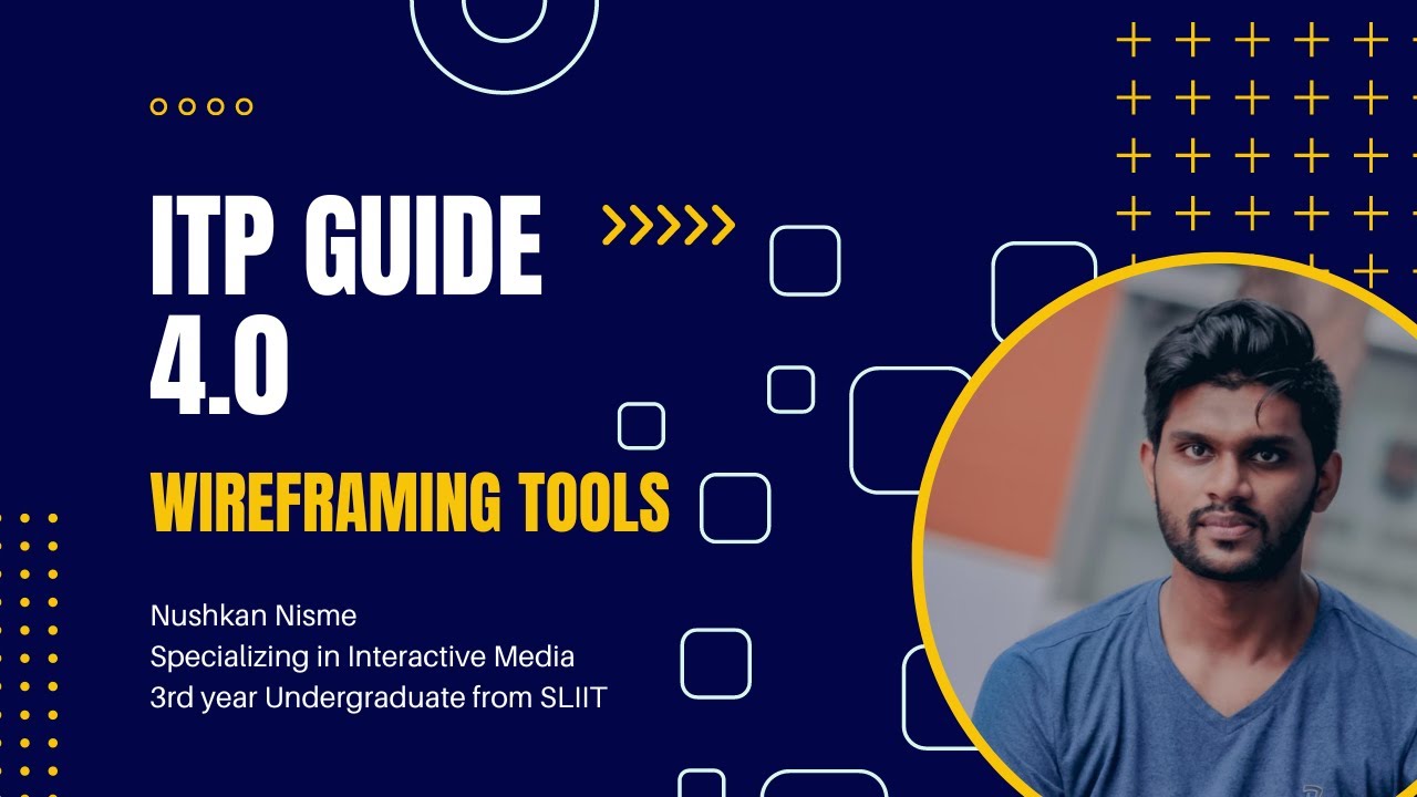 ITP Guide 4.0 | Introduction Wire-framing Tools | Nushkan Nisme