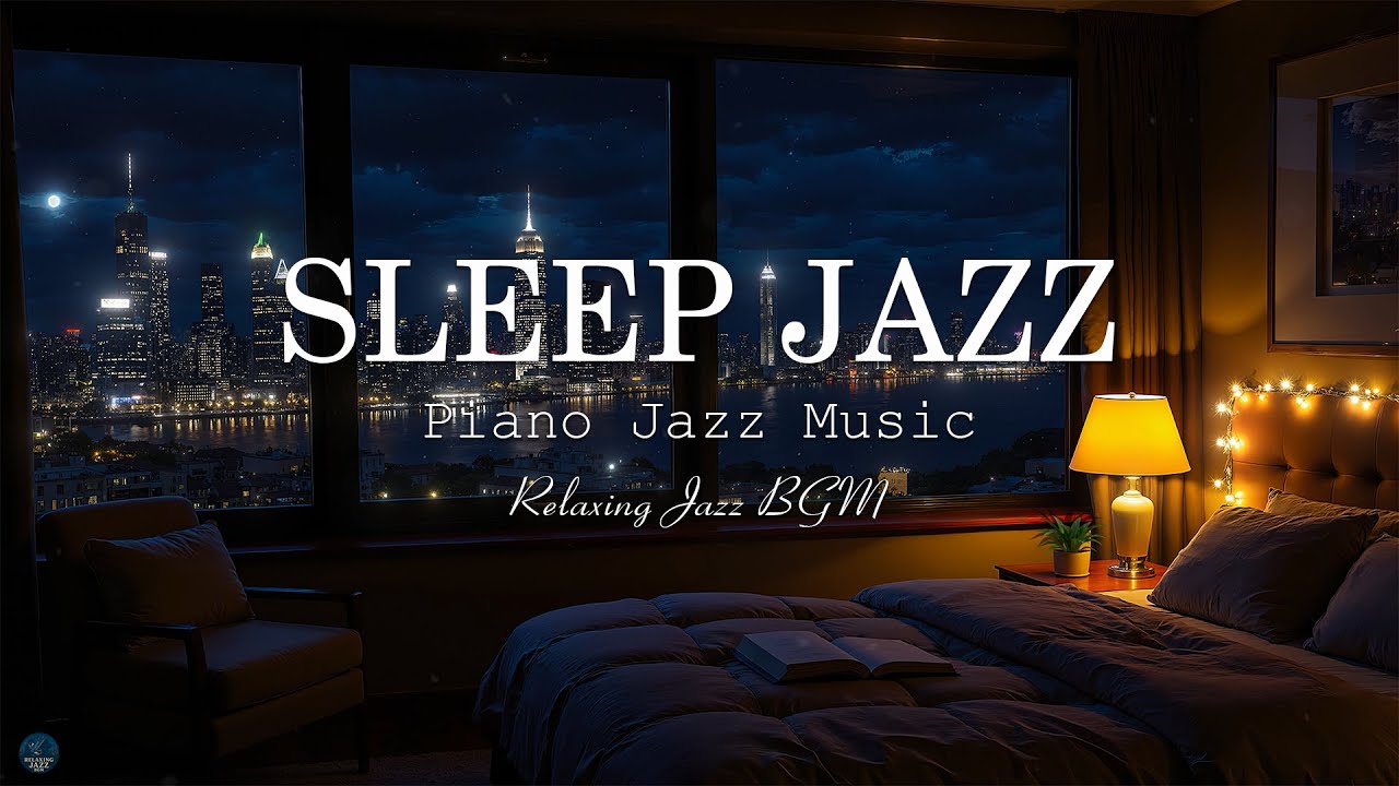 Jazz Relaxing Music - Sleep Jazz Piano Instrumental on a Quiet Night - Background Chillout Music