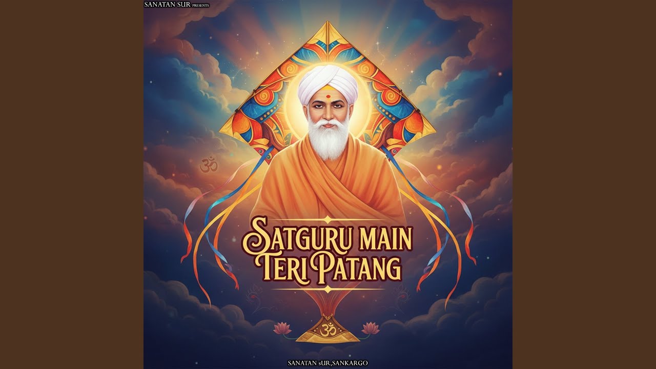 Satguru Main Teri Patang