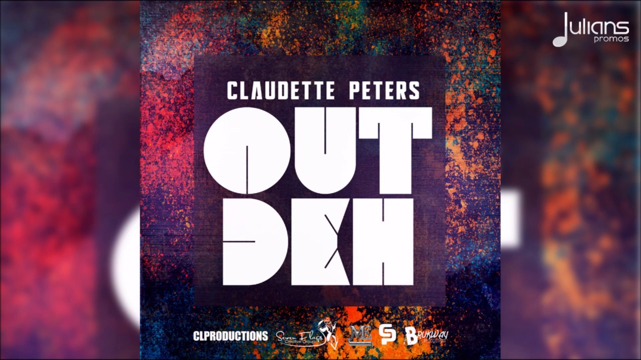 Claudette Peters - Out Deh 