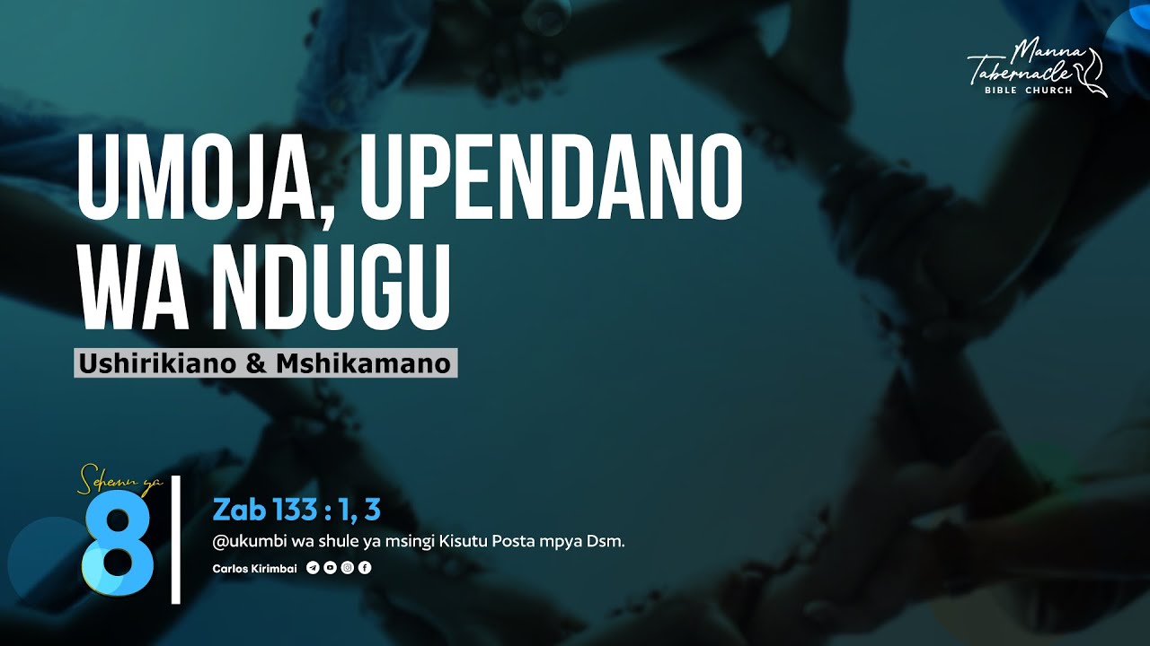 LIVE: SOMO : UMOJA, UPENDANO WA NDUGU, USHIRIKIANO NA MSHIKAMANO SEHEMU YA NANE.