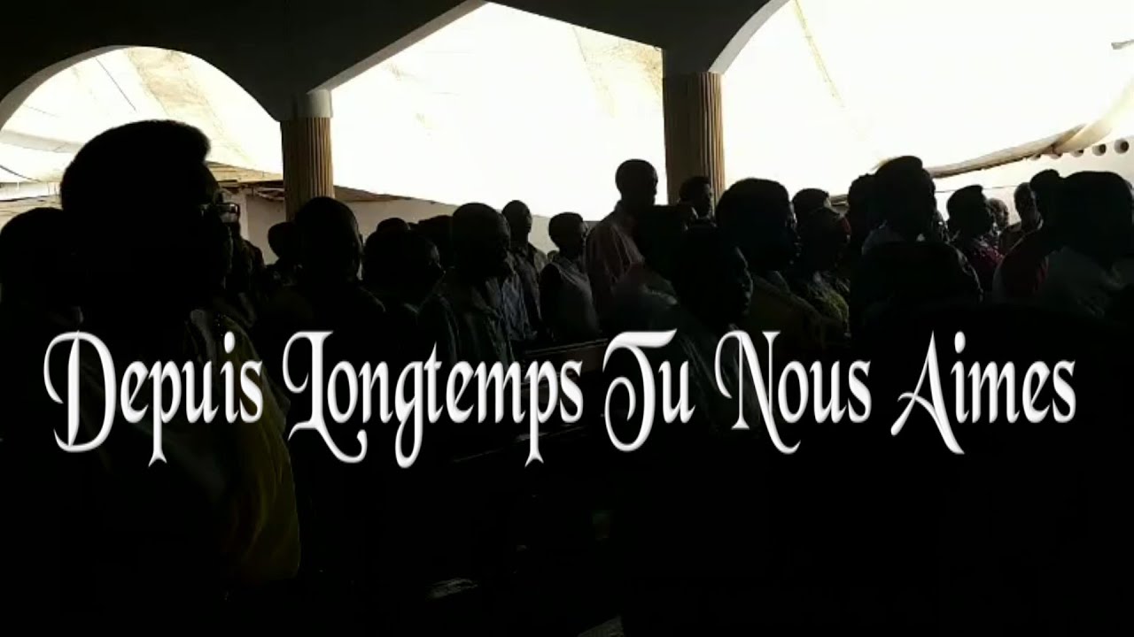 Depuis Longtemps Tu Nous Aimes - Saint Joseph Ngagara