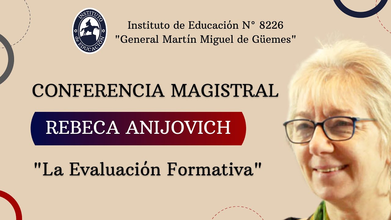 La Evaluación Formativa - Rebeca Anijovich en Salta - Instituto de Educación Gral. M. M. de Güemes