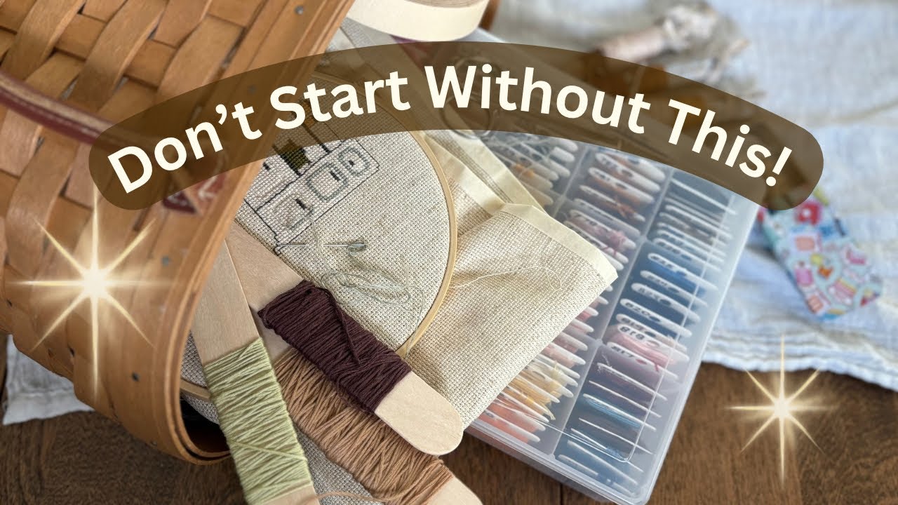  Don’t Start Cross Stitch Without THIS Toolkit! | Cross Stitch & Embroidery Essentials for Beginners