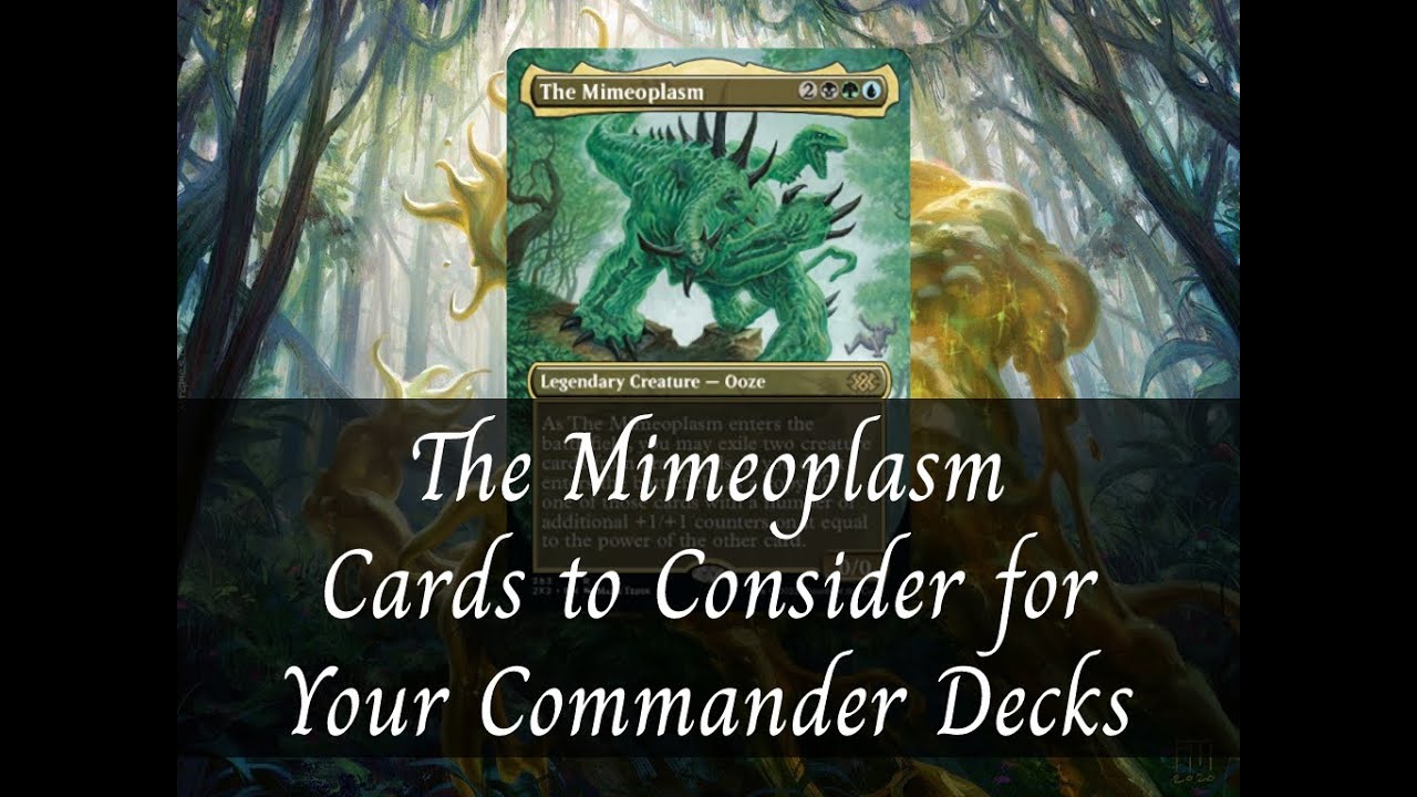 The Mimeoplasm Cards to Consider for Your Commander Decks
