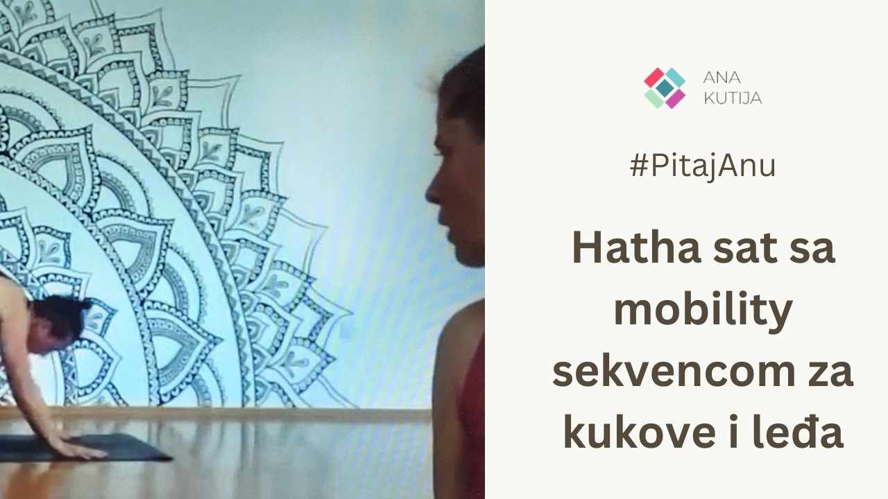 Hatha sat sa mobility sekvencom za kukove i leđa