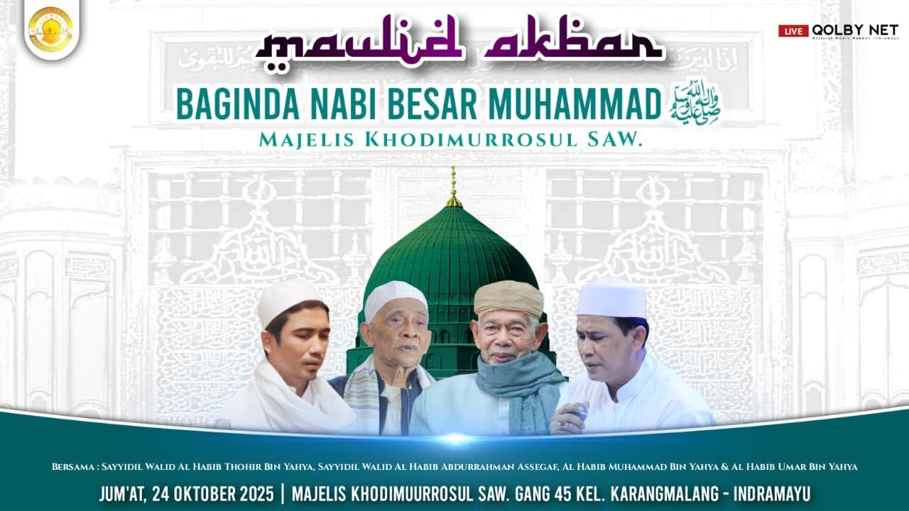 LIVE Maulid Akbar Nabi Besar Muhammad SAW. 1447 H. Majelis Khodimurrosul SAW. | Jum'at,  24 Okt 2025