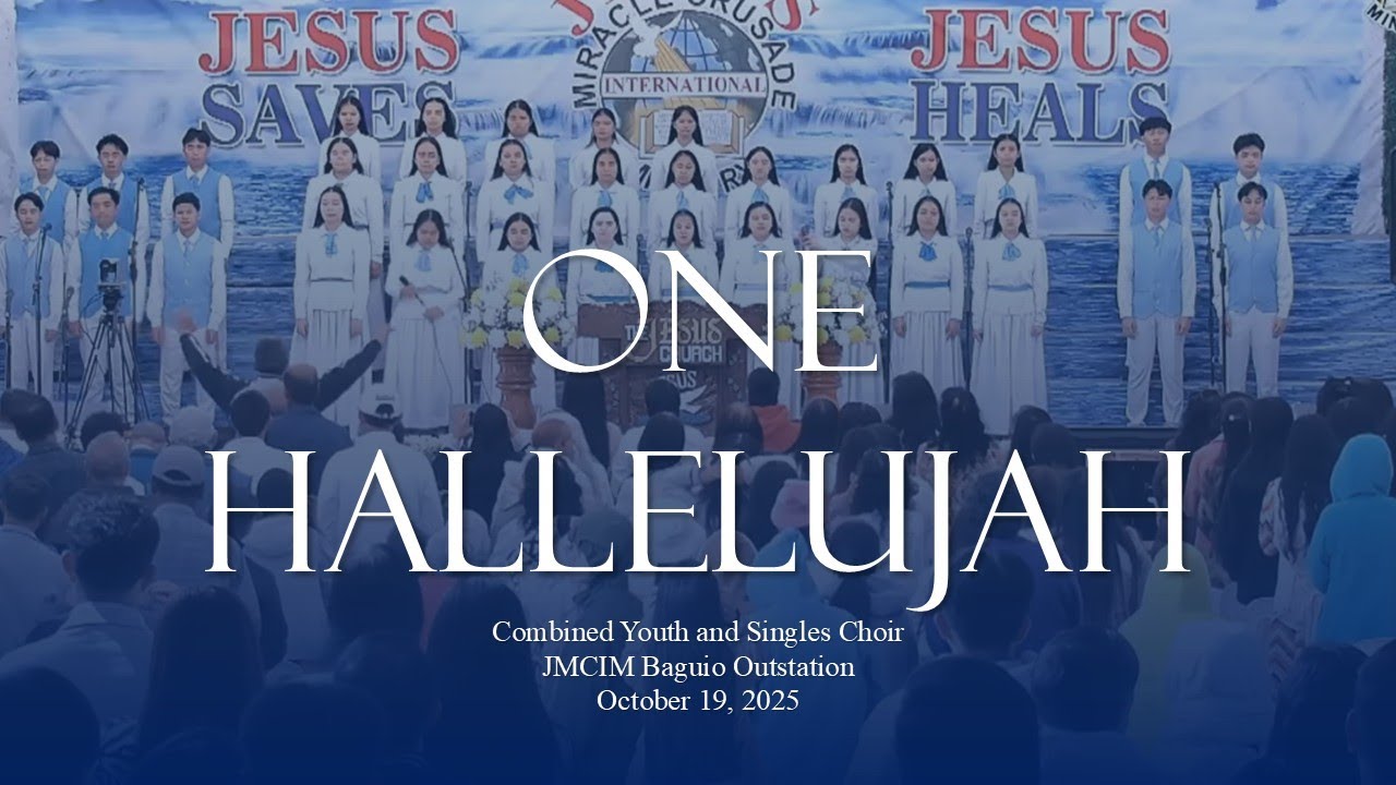 One Hallelujah | JMCIM Baguio | Combined Youth and Singles Choir