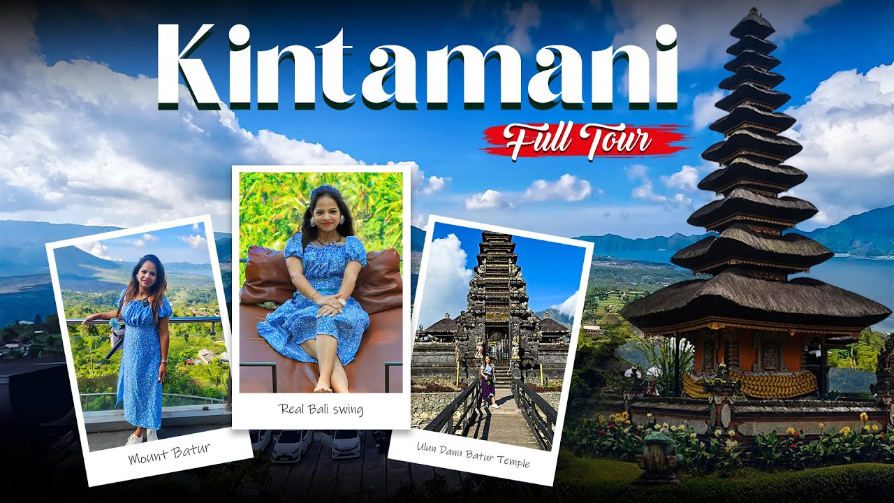 Kintamani Full Tour Guide Bali 🇮🇩 | Active volcano | Mount Batur | Ulun Batur Temple