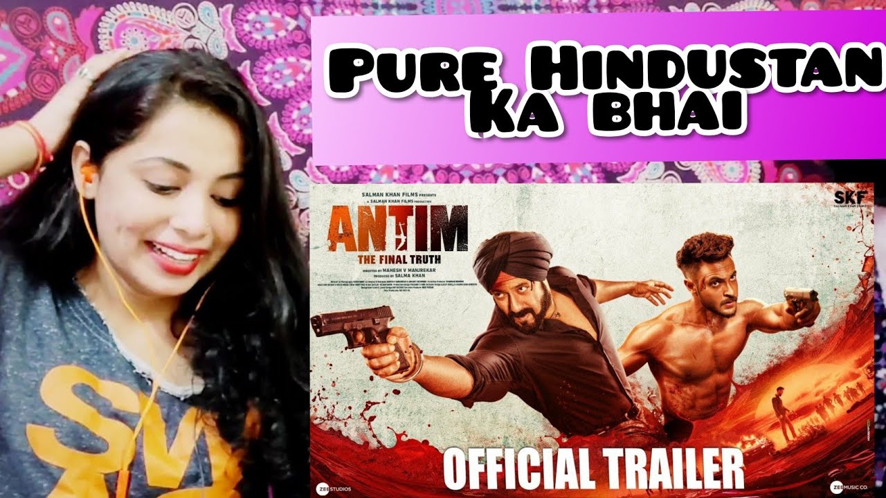 ANTIM: The Final Truth - Official Trailer | Salman Khan, Aayush Sharma | Reaction | Nakhrewali Mona