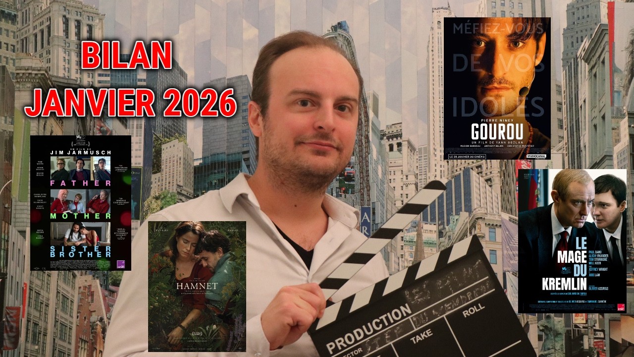 BILAN JANVIER 2026 : Le Mage du Kremlin, Father Mother Sister Brother, Gourou, Hamnet (Sans spoiler)