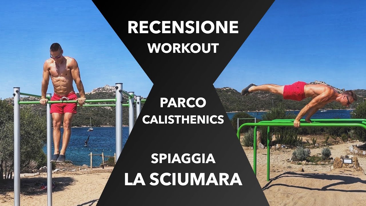 PARCO CALISTHENICS 💥 Recensione + Workout 💥 Spiaggia la Sciumara, Palau, Sardegna